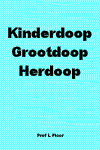 Kinderdoop, Grootdoop, Herdoop