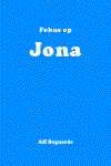 Fokus op Jona - Bogaards