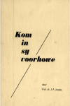 Kom in sy Voorhowe - JP Jooste